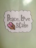 Peace Love & Cake
