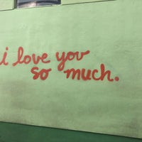 I Love You So Much Graffiti Bouldin Creek Austin Tx