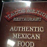 Photo taken at Tacos Mexico Restaurant by Justin L. on 7/19/2013