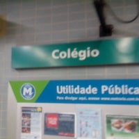 Photo taken at MetrôRio - Estação Colégio by nosde B. on 6/29/2013
