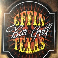 Photo taken at Effin Texas Bar &amp;amp; Grill by Christopher D. on 8/2/2013