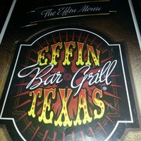 Photo taken at Effin Texas Bar &amp;amp; Grill by Lisa H. on 1/13/2013