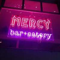 Photo taken at Mercy bar + eatery by Shayne D. on 6/26/2013