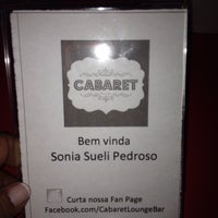 Photo taken at Cabaret Lounge by Sônia Sueli A. on 12/28/2014