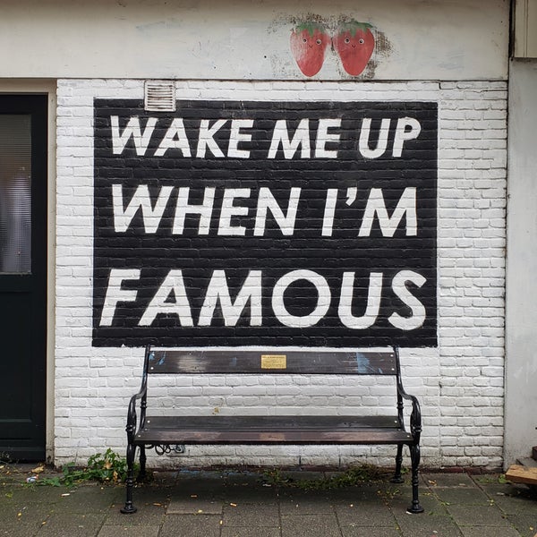 I m famous. I m famous