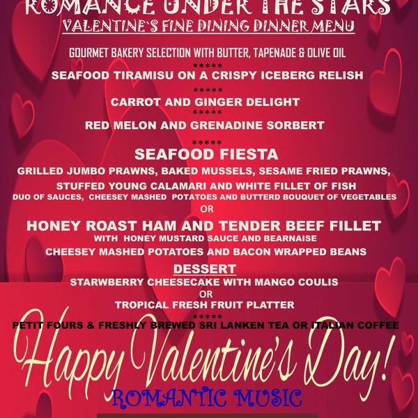 Valentine fine dining dinner menu. reserve your table please contact DILEEPA - 0775130383