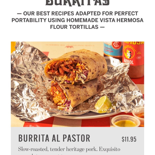 Order the chile relleno taco, the baja crispy fish taco & the al pastor taco. They have some online only specials like their burritas (not burritos) & tortas.