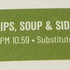 Ordered the bottomless chips, soup and salad. All were excellent.