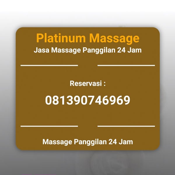 PLATINUM Massage & Spa Jasa Pijat Panggilan Jakarta 24 Jam ke Hotel. PEMESANAN 0813 9074 6969.