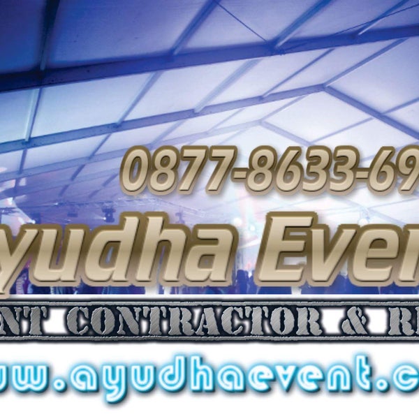 Ayudha Event Production & Rent 087775536999Sewa Tenda | Sewa Kursi | Sewa Panggung | Sewa Riging | Sewa Sound | Sewa Lighting | Sewa AC | Sewa Misty Fan | Sewa Flooring | Sewa Meja | Dekorasi dll