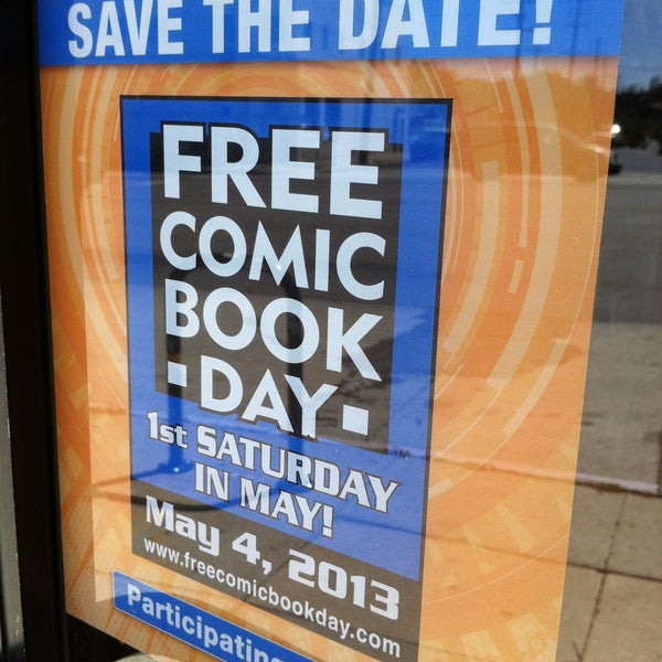 Don't forget to stop by on FREE COMIC BOOK DAY May 4, 2013