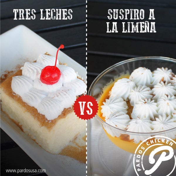 Indulge your ‪sweet‬ taste! Today, what ‪‎dessert‬ do you fancy ‪Suspiro a la Limeña‬ or ‪Tres Leches‬?