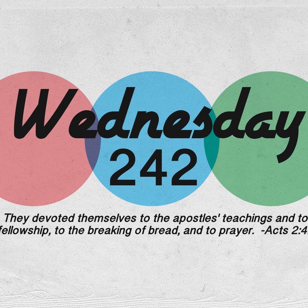 Be sure and check out the Wednesday night service, Wednesday 242!