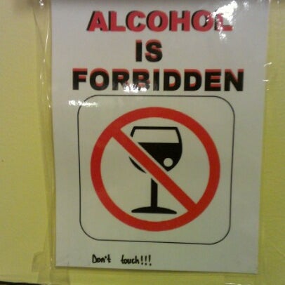 Alcohol is forbidden here
