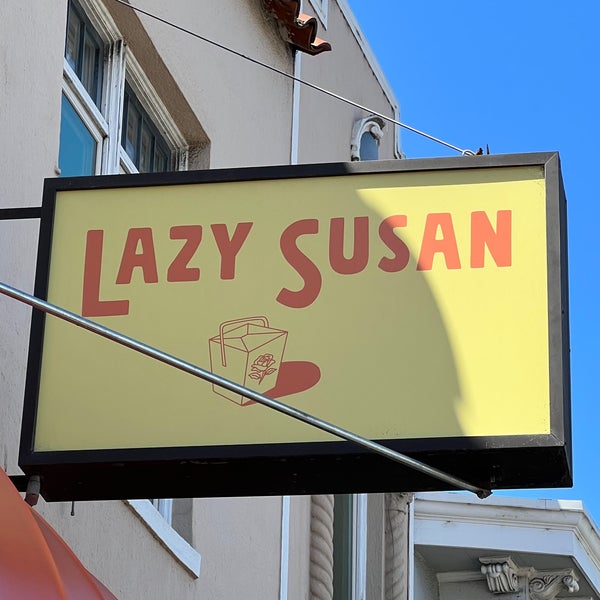 Lazy Susan West Portal 811 Ulloa St