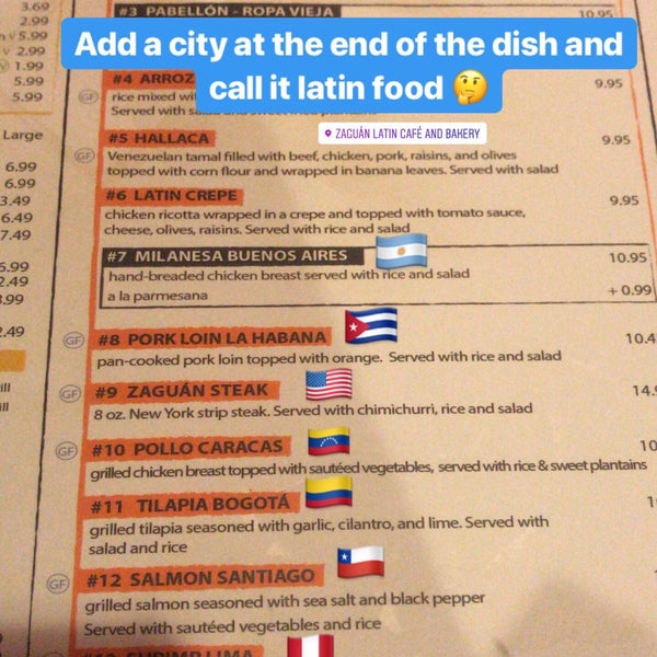 Cachapa and arepa are the only latin items here. Everything else is nothing more than a normal dish with a latin city next to it. Also you can find Venezuelan and Colombian sodas which is a plus