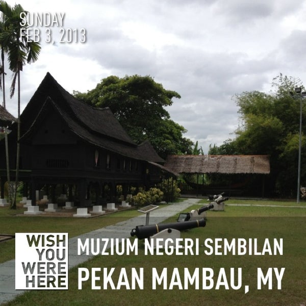 Muzium Negeri Sembilan Seremban Negeri Sembilan