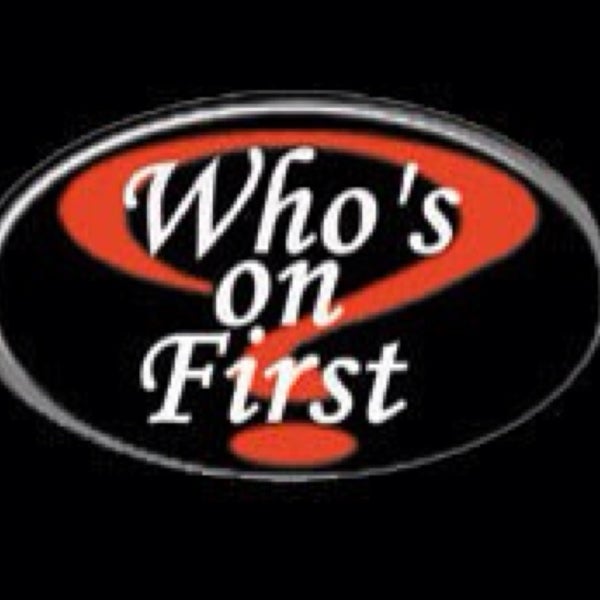 รูปภาพถ่ายที่ Who&#39;s On First? โดย Pat N. เมื่อ 8/2/2013
