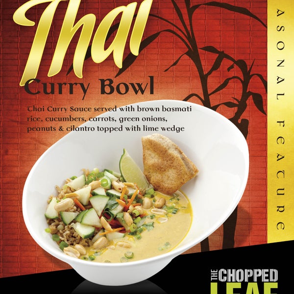 Try their new seasonal feature (Thai Curry Rice Bowl) ---- AMAZING