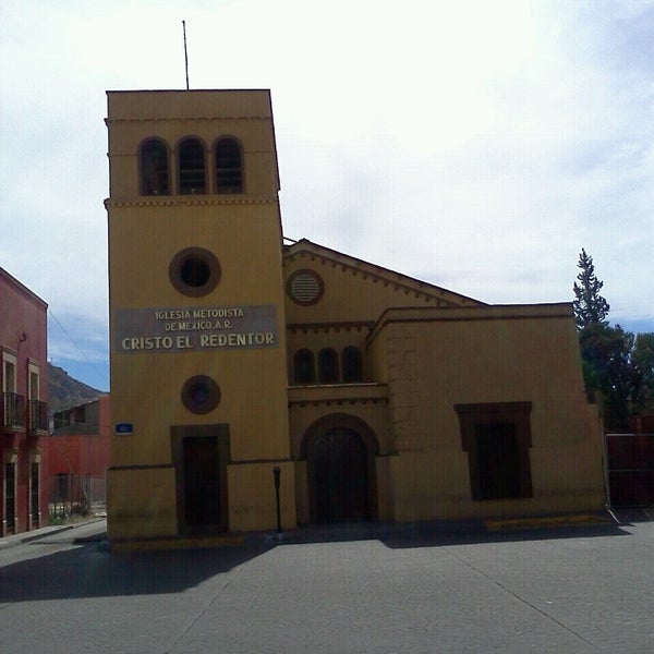 Iglesia Metodista Cristo el Redentor - Parral, Chihuahua Iglesia Metodista Cristo el Redentor - Parral, Chihuahua