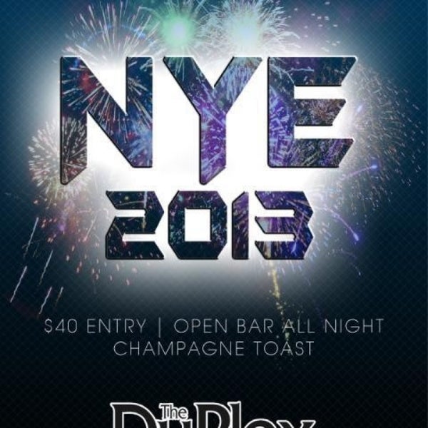Nye 2013 is coming!! Get your tickets online and avoid the line!! $40 will get you an open bar & Champagne toast at midnight! 2 floors, 2 DJ's, crazy good time! Http://nye2013theduplex.eventbrite.com