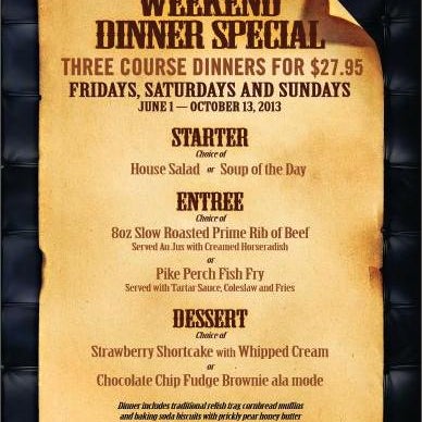 Stop by this weekend and take advantage of our 3 course Weekend Dinner Special!