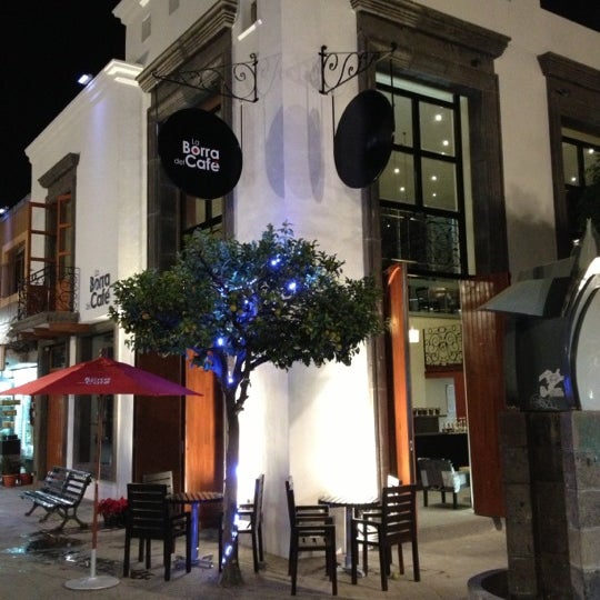 La Borra Del Café Tlaquepaque, Jalisco