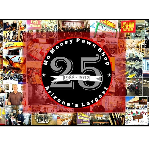 25 Years as Arizona's largest and best pawn shop. Come Down and see us for specials on everything you can imagine... and some things you can't