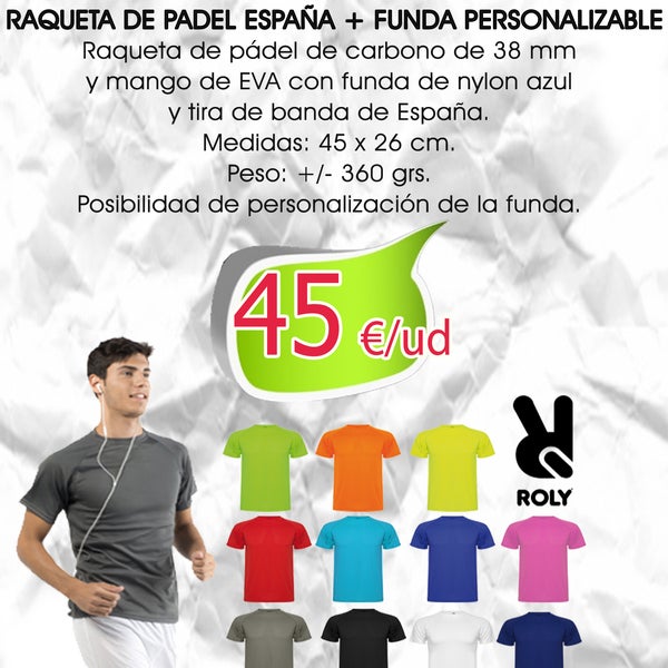 Oferta quincenal: Pala Pádel España + Camiseta Técnica. NO se requieren cantidades mínimas.