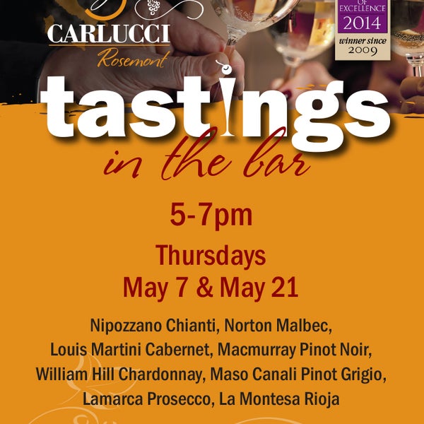 Join us for our wine tasting in the Carlucci Bar tonight! We have long list of wines to taste and enjoy. 5-7pm.