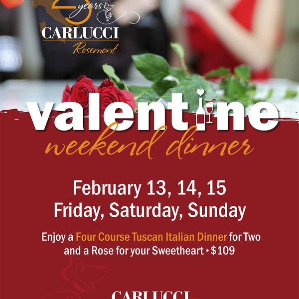 Valentine's Day is THIS WEEKEND! Enjoy a special four course Tuscan Italian experience and a rose for your sweetheart! $109 per couple. Reservations 847-518-0990.