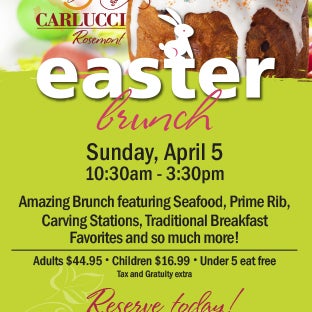 Easter Brunch at Carlucci - RESERVE TODAY! 847-518-0990