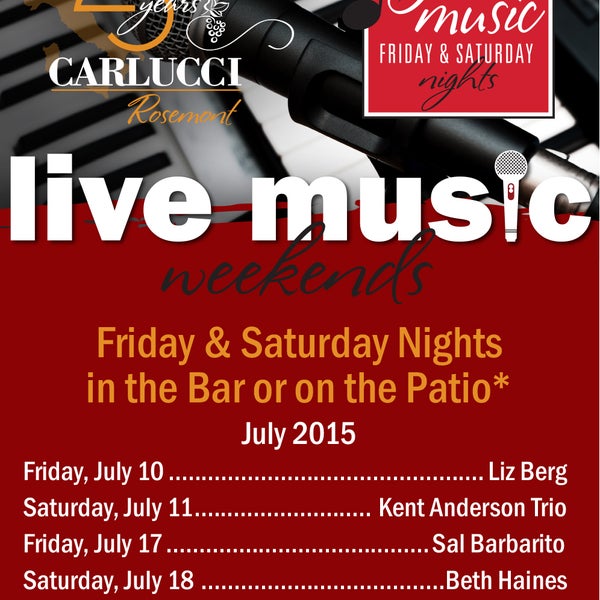 Check out live music every weekend in July at Carlucci!