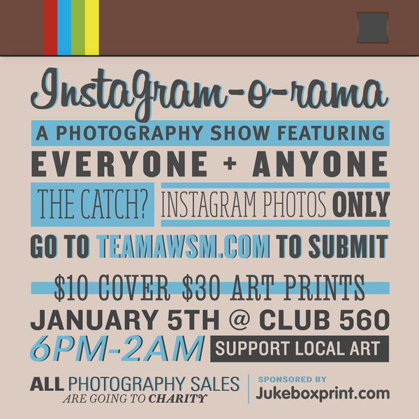 See you Saturday for Instagram-o-rama! Support local art and charities. Come by our booth from 6pm-10pm for freebies and fun! (Jan 4, 2013)