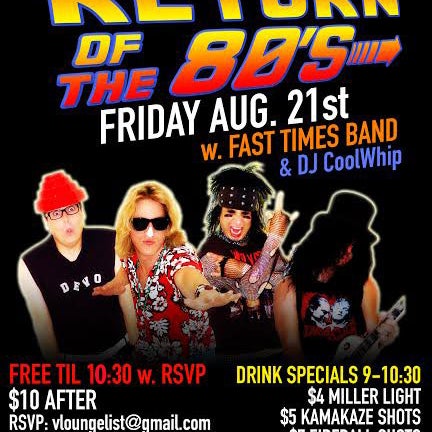 Join us this Friday, August 21st. 2015. Fast Times Band & DJ Coolwhip    RSVP - Freddie Avila