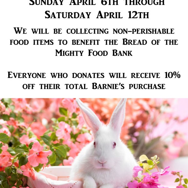 Spring Food Drive Sunday April 6th through Saturday April 12th. We will be collecting non-perishable food items to benefit the Bread of the Mighty Food Bank. Donate and get 10% off your total order!