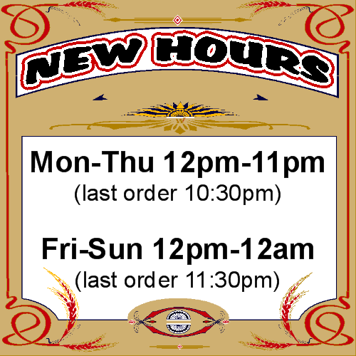 New hours starting this coming Monday (10/6/2014). The only change is the Monday through Thursday closing and last order times.