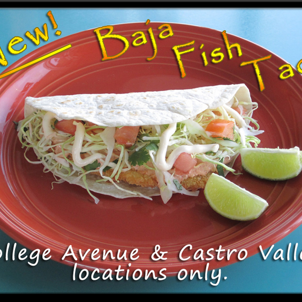 Try our new Baja Fish Taco!