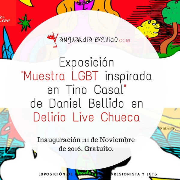 Exposición LGBT expresionista en DLRO Live Chueca. 12 láminas de Daniel Bellido, Inauguración en 11Nov Más info: http://bit.ly/2bor2Ri