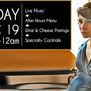 ***After-Hours Lounge Event!! Friday Dec 19 10PM-12AM*** Featuring live jazz singer Audra Mariel, wine & cheese pairings, late night bites, cocktail specials. Call to reserve your table!