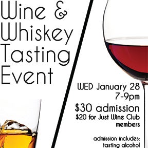 Wine and Whiskey Tasting January 28th, see the link for details!!