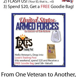 Are you a Veteran? We'll TODAY! Lexie's Trading Post has a Deal for you! From ONE Veteran to Another, Here we show our appreciation this Saturday for Serving...