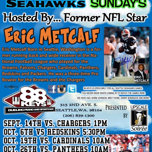 Meet former NFL star ERIC METCALF  and many other local athletes at every SEAHAWKS AWAY GAME.
