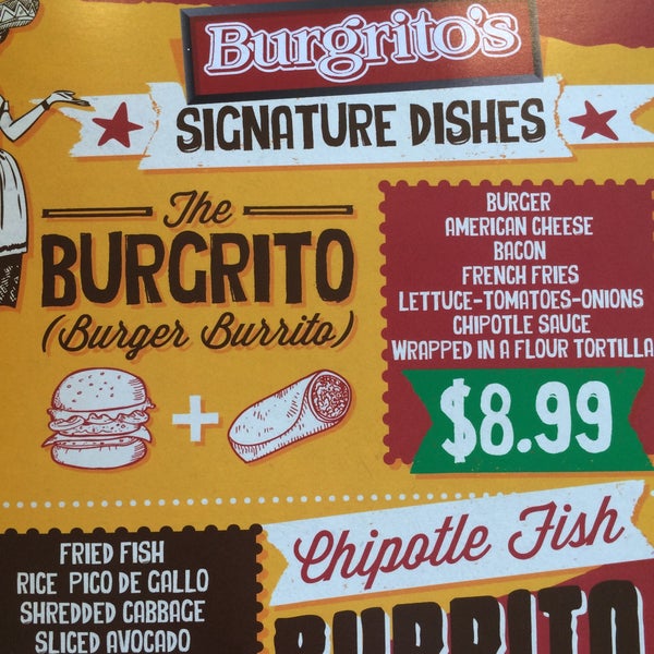 Get the Burgrito... Duh. The chipotle sauce inside is delicious.
