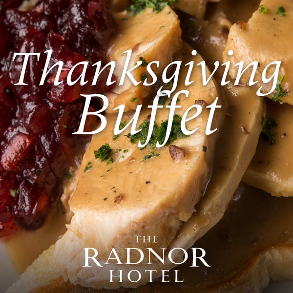 Leave the mess & stress to The Radnor this #Thanksgiving & treat yourself to their “Best of the Main Line” Thanksgiving Buffet! Enjoy all of the classic dishes with none of the hard work. 610-341-3188