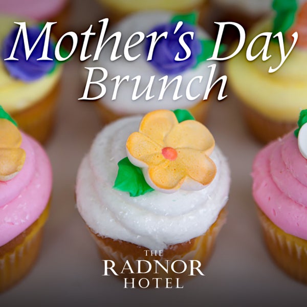Show Mom how much you care by celebrating Mother’s Day with her at The Radnor’s bountiful “Best of the Main Line” Champagne Sunday Brunch buffet on May 13, 2018! 610-341-3188