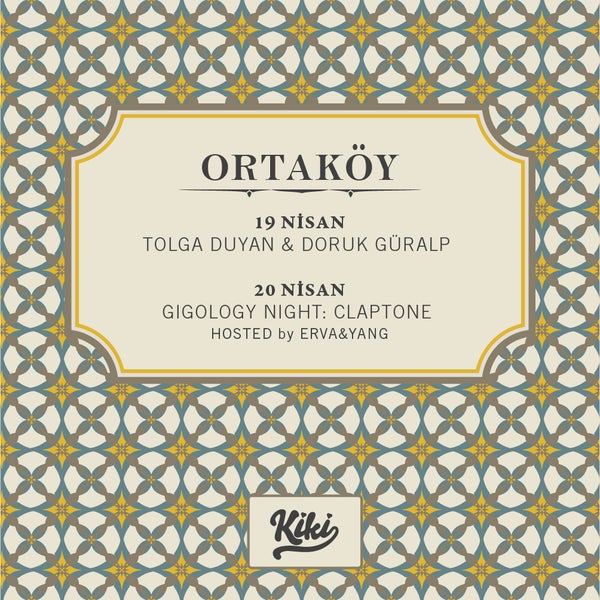 Bu hafta Kiki Ortaköy'de / This week at Kiki Ortaköy