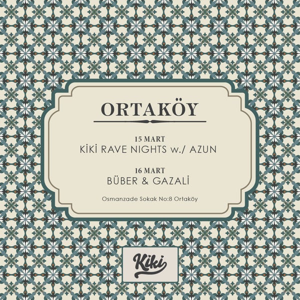 Kiki Ortaköy'de bu hafta / This week's gigs @ Kiki Ortaköy