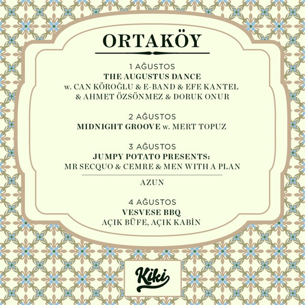 Kiki Ortaköy'de bu hafta / This week at Kiki Ortaköy.