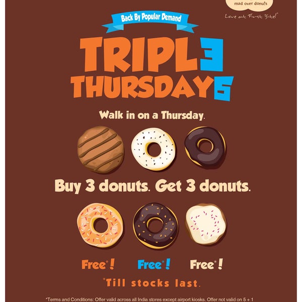 Walk in to a Mad Over Donuts store on a Thursday only at #InfinitiMall- Malad. Buy 3 donuts and get 3 Free! T&C apply.